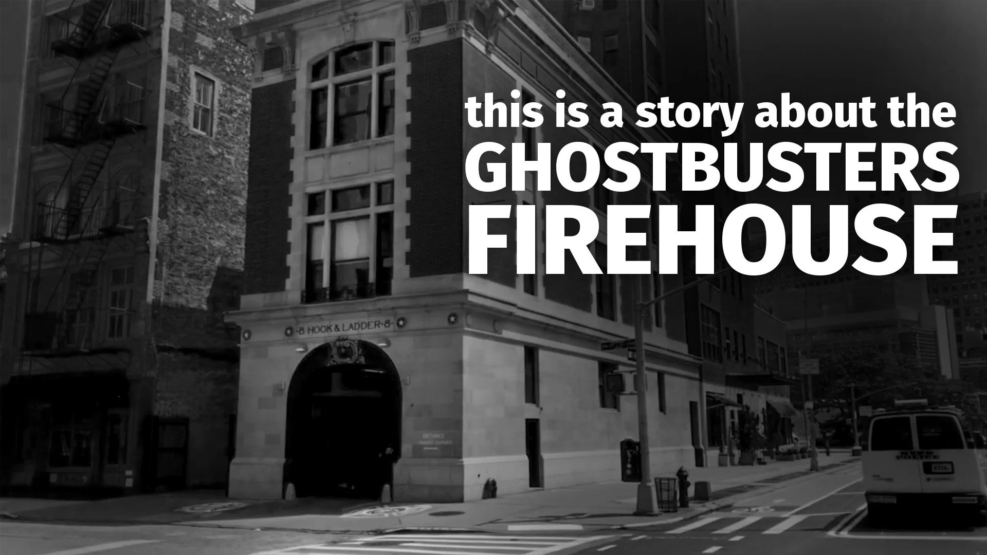 A black and white firehouse photograph with a title about the Ghostbusters firehouse.